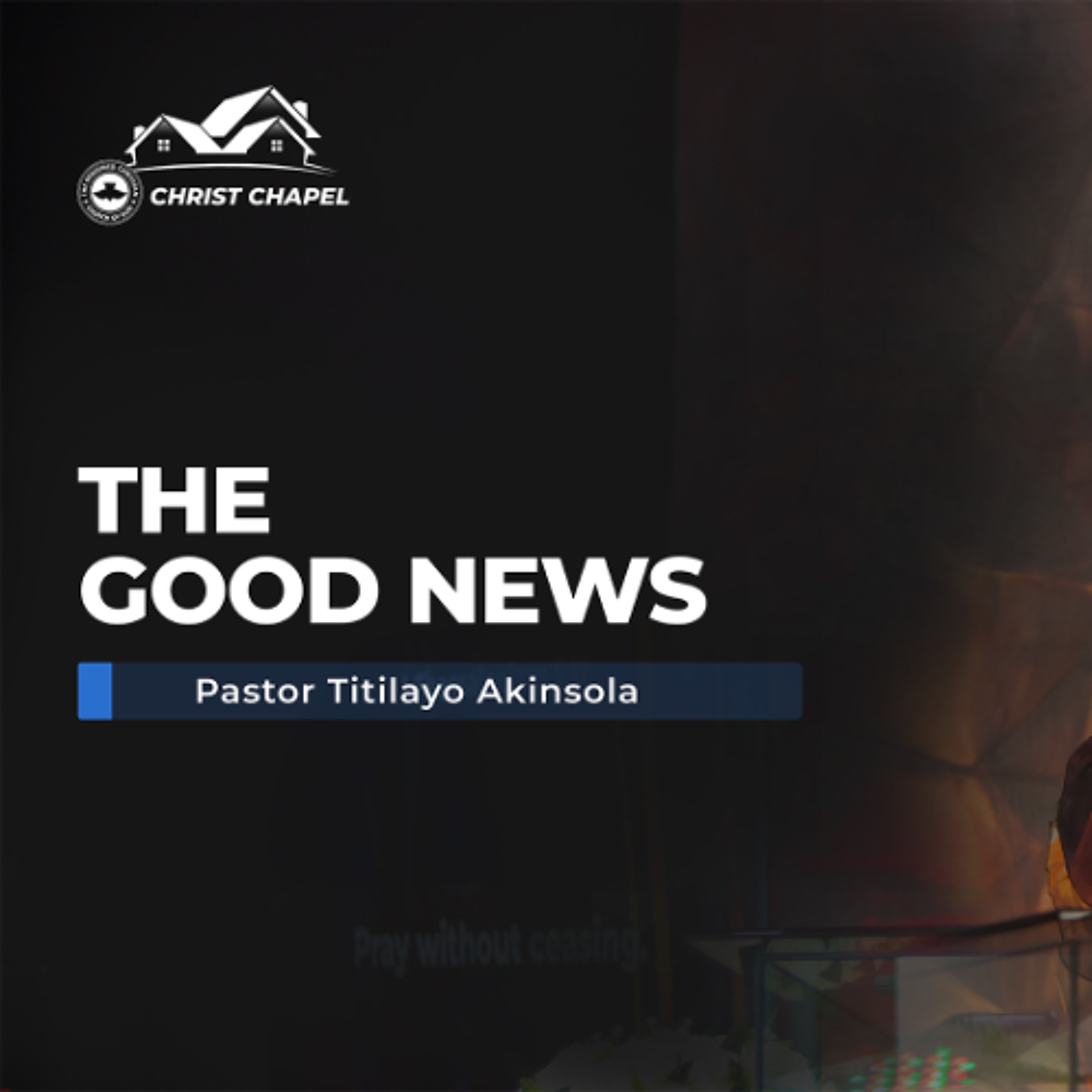 The Good News | Pastor Titilayo Akinsola | July 13, 2025 episode artwork