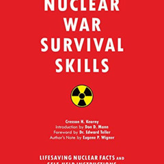 ACCESS KINDLE 🖌️ Nuclear War Survival Skills: Lifesaving Nuclear Facts and Self-Help