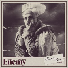 Bishu - ENEMY (Elluzion Remix)