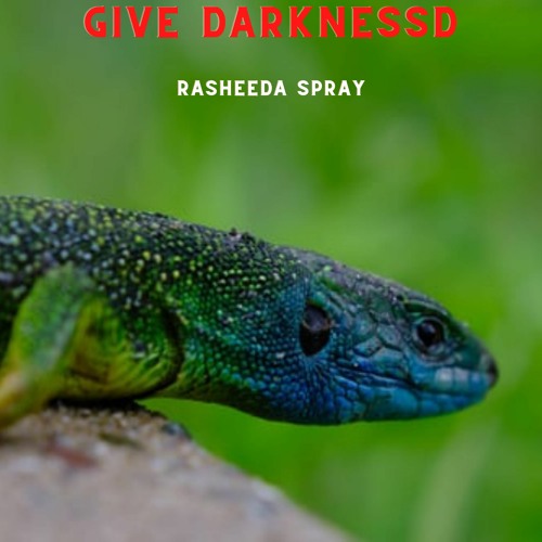 Give Darknessd