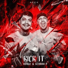 RVAGE & Scarra - Kick It