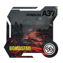 Bombsfall / Monolog 137