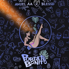 ANUEL AA ❌ BLESSD | PORTATE BONITO- EXTENDED DJ - 96 BPM ✘ MIGUEL CANO