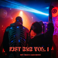 JUST B2B VOL. 1 | JUST TNEEK x ZACH KNOWS