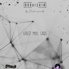 Circle Of Life by Deeper Sounds with Bodaishin + Guest Mix : Lads - December 2020