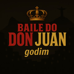 BAILE DO DON JUAN ((OH NOVINHA X AMAR, AMEI)) - GODIM E MC DON JUAN #GOSTOSINHA
