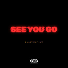 See You Go (prod sagetwofour)