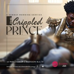 The Crippled Prince | Pastor Moses Ida-Michaels