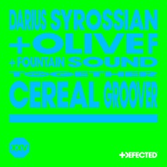 Darius Syrossian X Olive F Feat. Fountain Sound - Cereal Groover