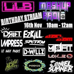 MASHED UP RADIO LIVE - LILLY B'S BIRTHDAY BASH - DRIFT