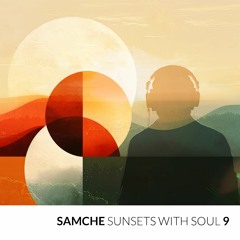 Sunsets With Soul Mix No. 9