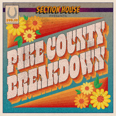 Pike County Breakdown - Section House