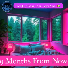 BedRoom Edition Called 9 Months From Now (Mixed By FearLess GuyAna.mp3