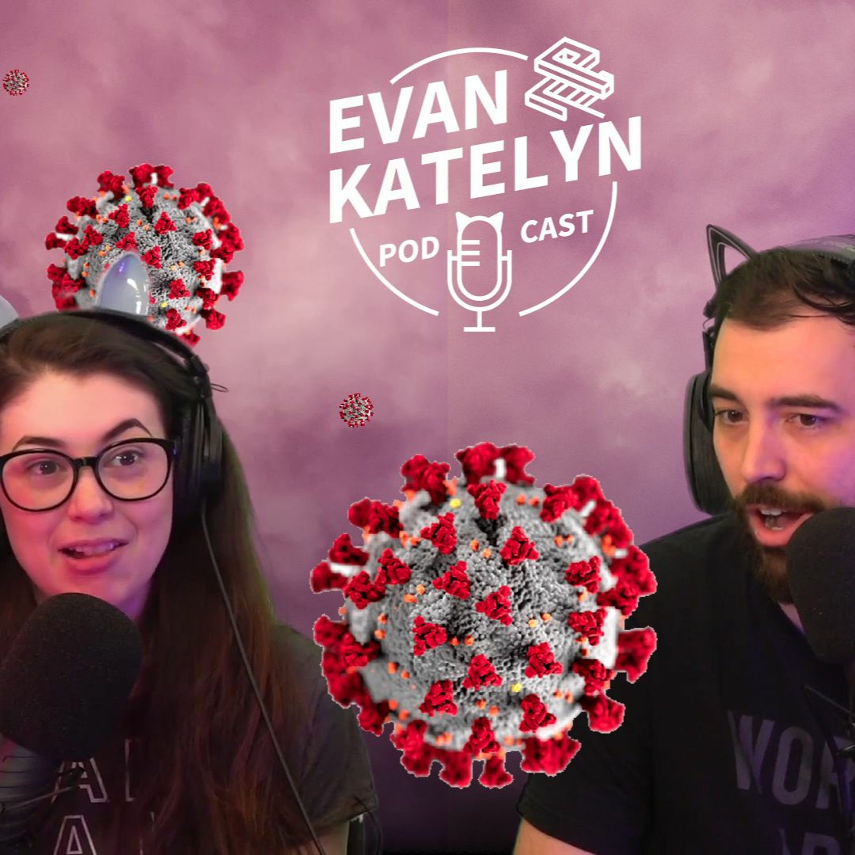 Evan and Katelyn Podcast