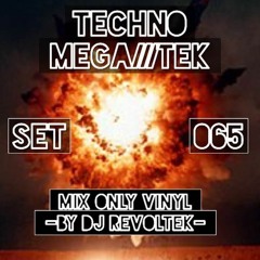 Set 065 - Mix Only Vinyl By Dj Revoltek - 135 BPM (set 063 inclus) -April/2021.WAV