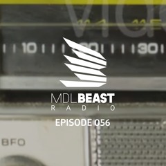 MDLBEAST Radio 056