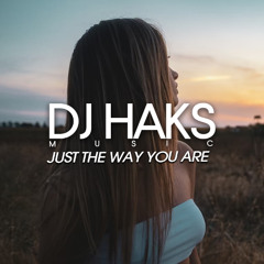 Milky - Just The Way You Are (DJ Haks Remix)