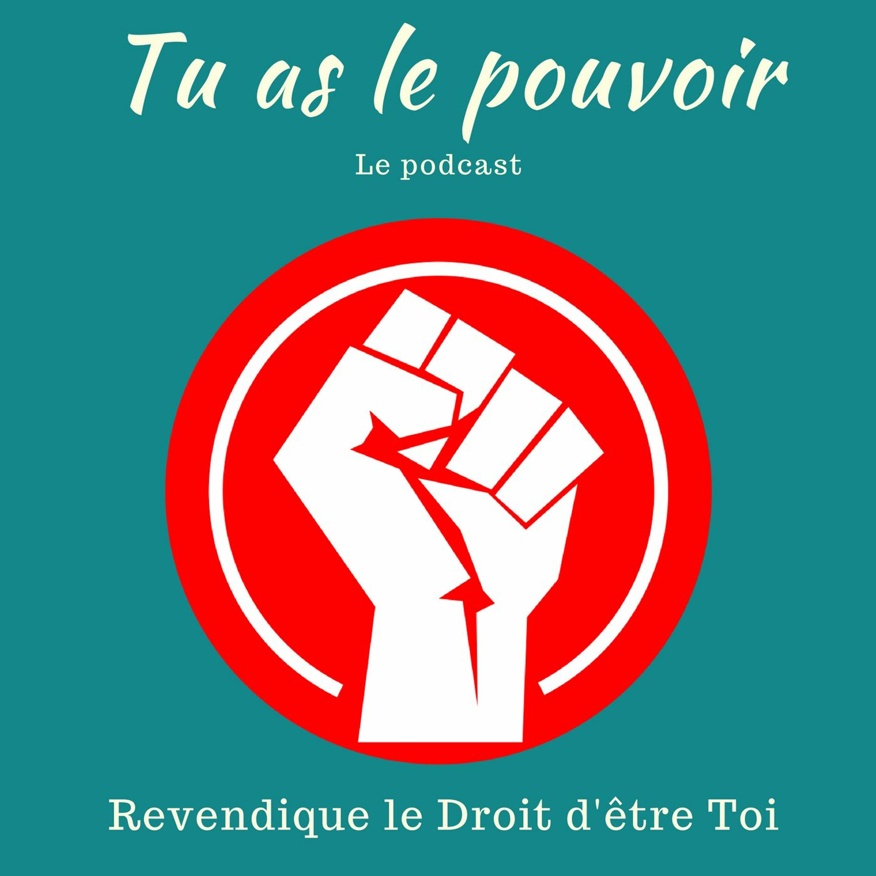 Tu as le pouvoir