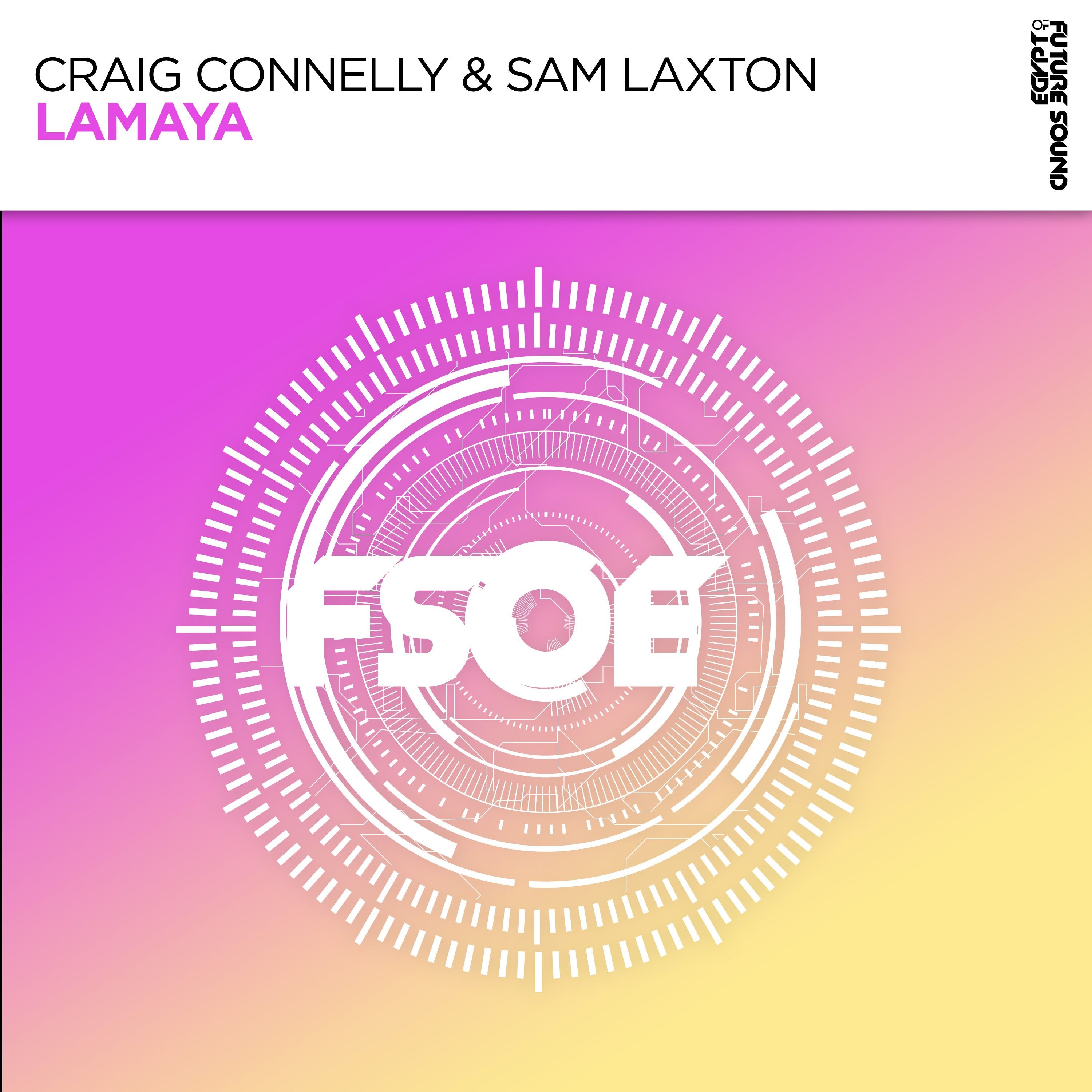 Craig Connelly & Sam Laxton - Lamaya (Extended Mix) episode artwork