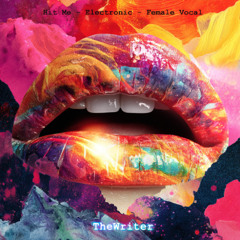 Hit Me [Electronic - Female Vocal]