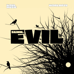 Samm. - EVIL [FREE DOWNLOAD]