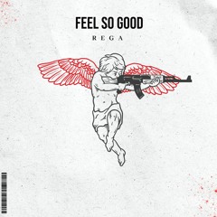 Feel So Good