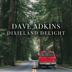 Dave Adkins - "Dixieland Delight"