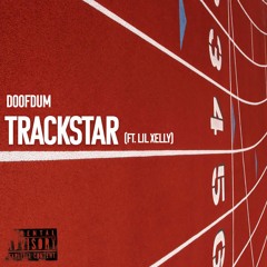 Trackstar (ft. Lil Xelly)