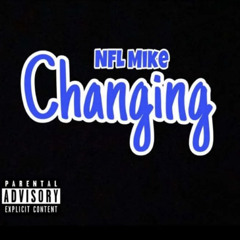 Nfl Mike - Changing