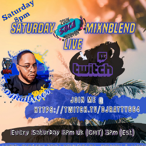 Saturday Soca MixNBlend with DjRatty664 On Twitch (22-02-25)