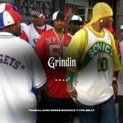 "Grindin" (Timbaland 2000s Bounce Type Beat)