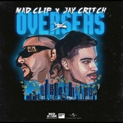 Mike G x Mad Clip x Jay Critch - Overseas - Instrumental
