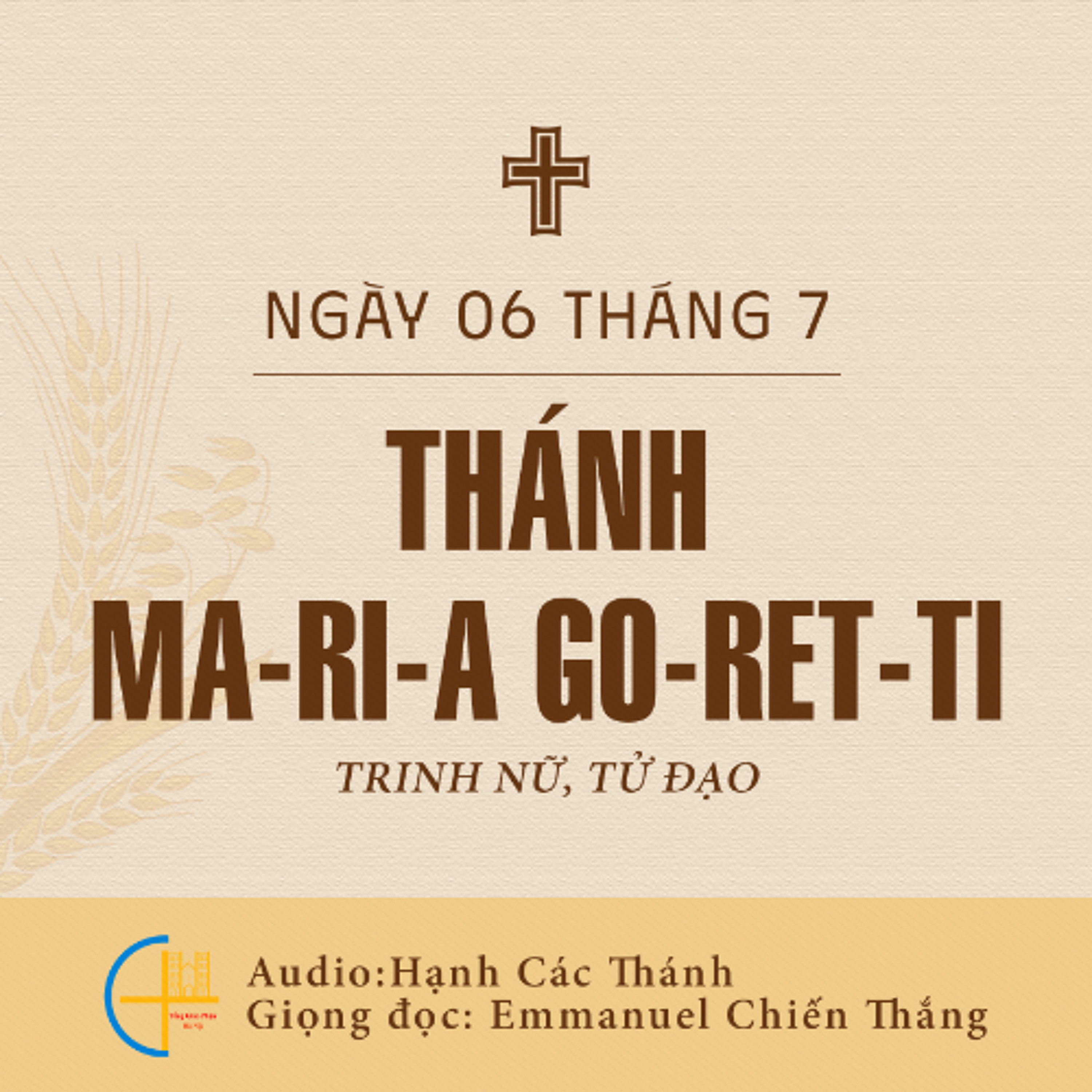 Ngày 06-7: Thánh Ma-ri-a Go-ret-ti, Trinh nữ, Tử đạo episode artwork