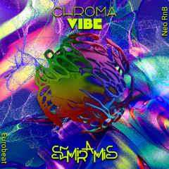 chroma vibe - neo r&b _ eurobeat