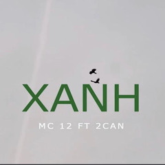 XANH | MC12 x 2CAN |