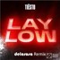Lay Low - Tiesto (delarosa Remix)