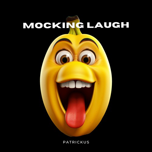 Mocking Laugh (Original Mix)