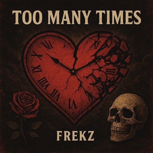 Frekz - Too Many Times
