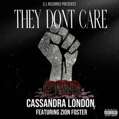 THEY DONT CARE (EXPLICIT) feat. ZION FOSTER
