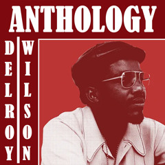 Stream Delroy Wilson music | Listen to songs, albums, playlists 