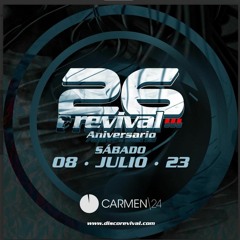 Carlos Agraz - REVIVAL 26 Aniversario (08/07/2023) "TRANCE & TECHNO CLASSICS"