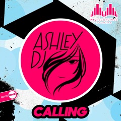 Ashley Dj - Calling
