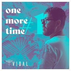 Vidal @ One More Time #1