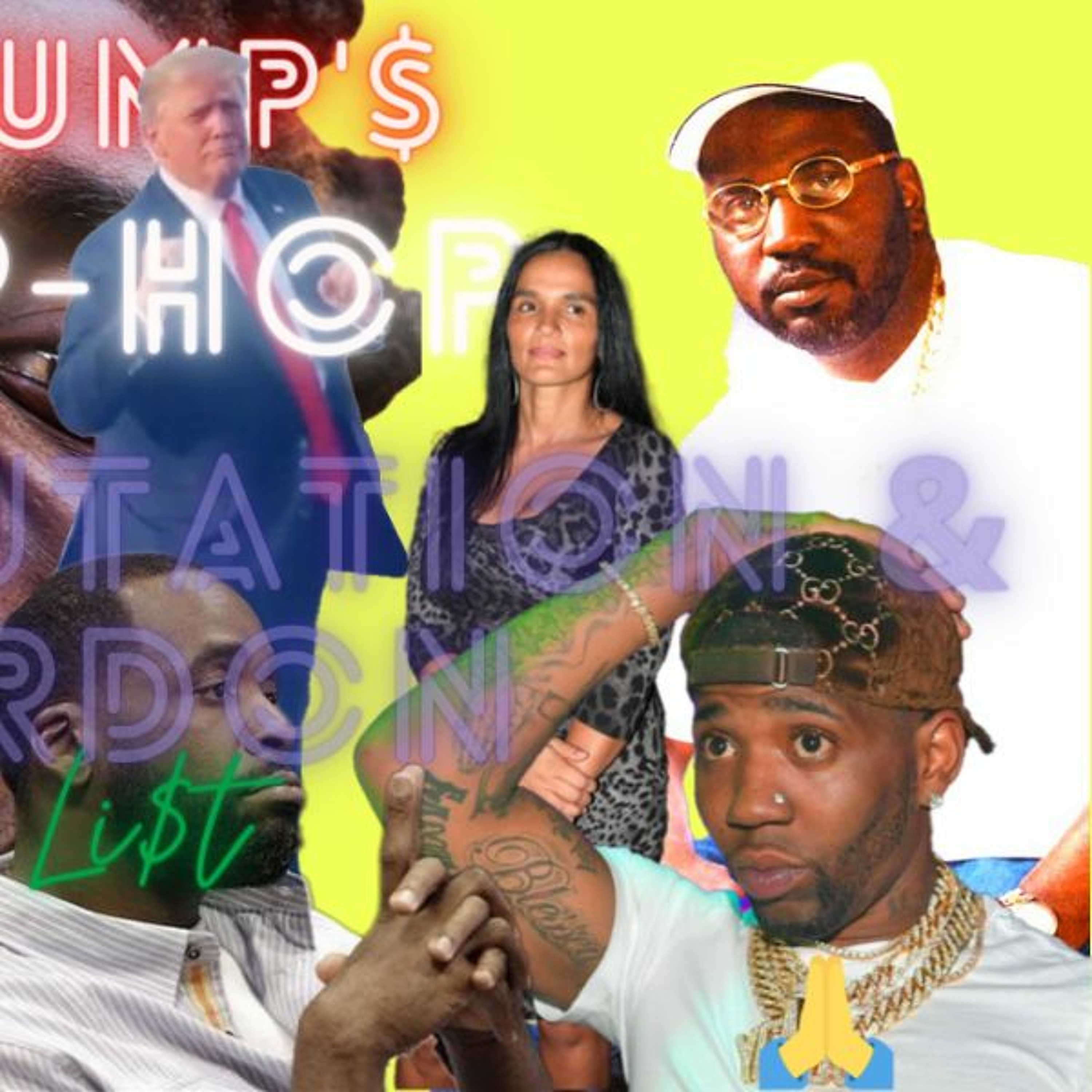 Donald Trump's Pardon List  What It Means To Hip-hop episode artwork