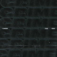 Grime By Flowdan ( 2SXDE Remix)