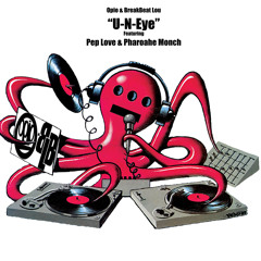 U-n-Eye (feat. Pep Love & Pharoahe Monch)
