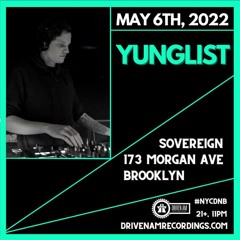 Yunglist - LIVE at Driven AM presents: Nu:Tone May 6 2022