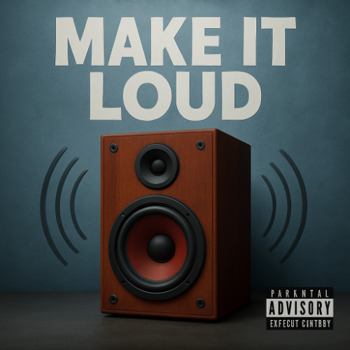 Make It Loud