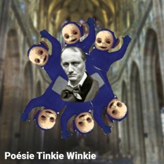 Poésie Tinkie Winkie