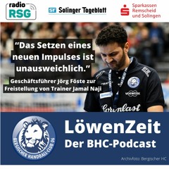 LöwenZeit spezial - Trainerbeben beim BHC - No more Naji